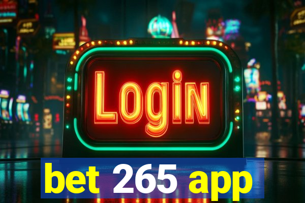 bet 265 app